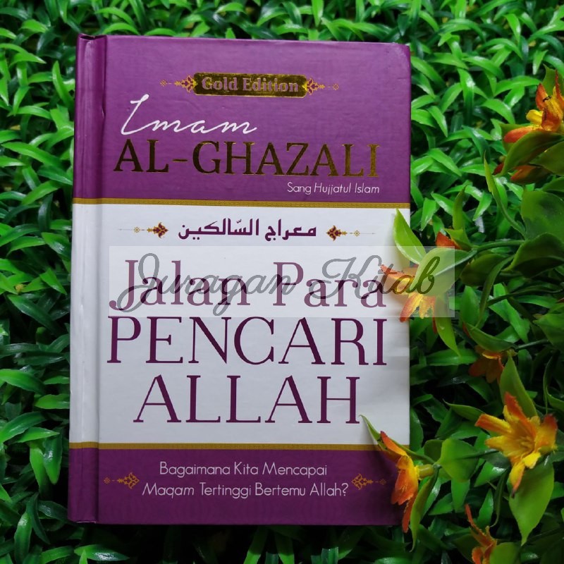 JALAN PARA PENCARI ALLAH - Bagaimana Kita Mencapai Maqam Tertinggi Bertemu Allah (100% ORIGINAL)