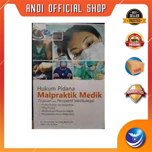 Penerbit Andi - Hukum Pidana Malpraktik Medik, Tinjauan Dan Perspektif Medikolegal