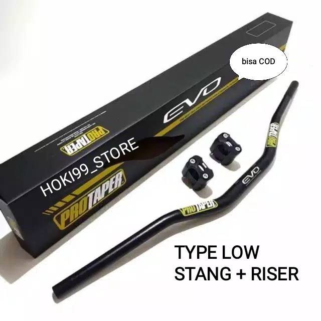 STANG FATBAR HIGHT DAN EVO LOW PROTAPER