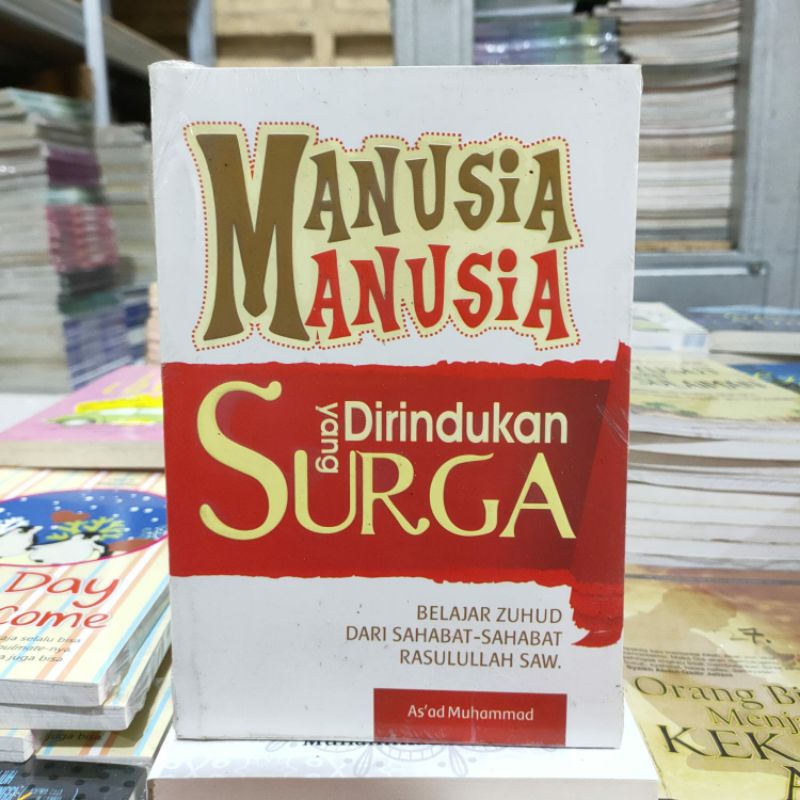 OBRAL BUKU MOTIVASI ISLAM / HAMBA RABBANI / LAA TAY ASUU / SEORANG SYEKH / 7 KEAJAIBAN REZEKI / PARA PENCARI CAHAYA KEHIDUPAN / ORIGINAL 5b-Manusia surga