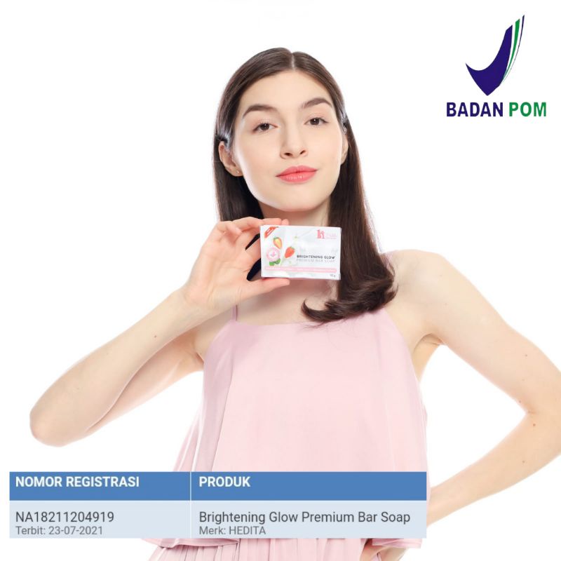 BPOM SABUN PEMUTIH WAJAH DAN BADAN HEDITA BRIGHTENING GLOW PREMIUM BAR SOAP 80GR