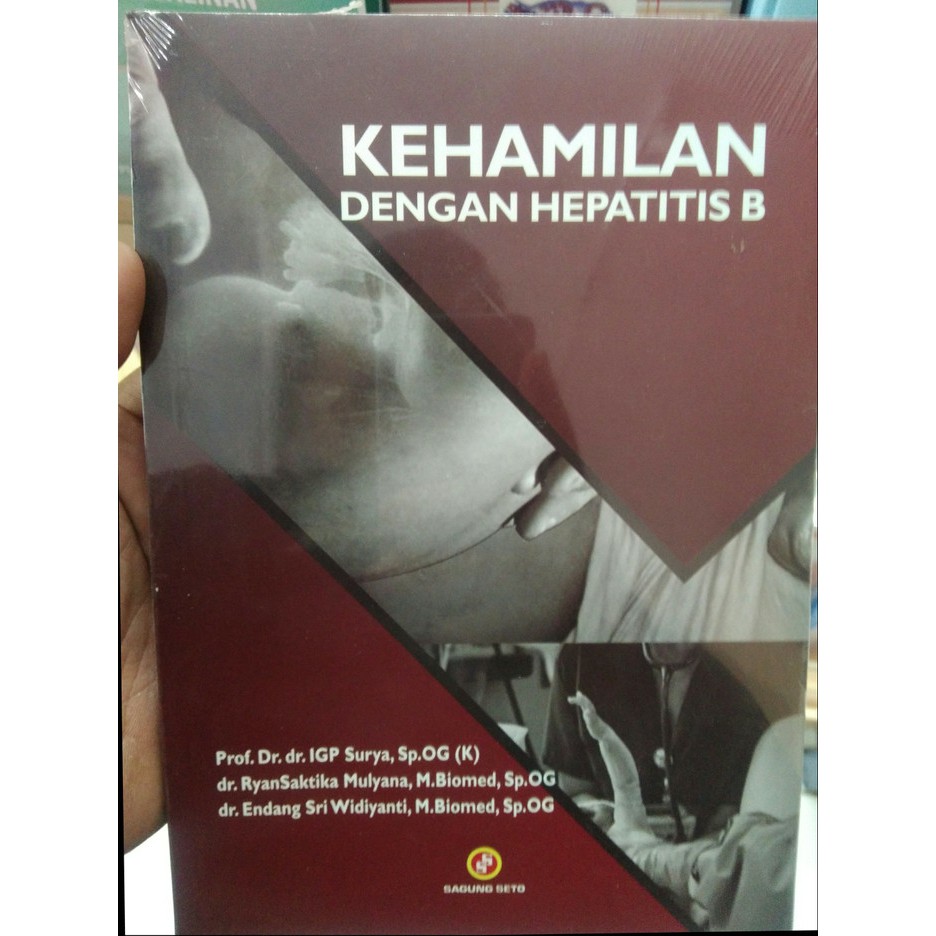 Jual Buku ORIGINAL - Buku Kehamilan Dengan Hepatitis B: Buku Panduan ...