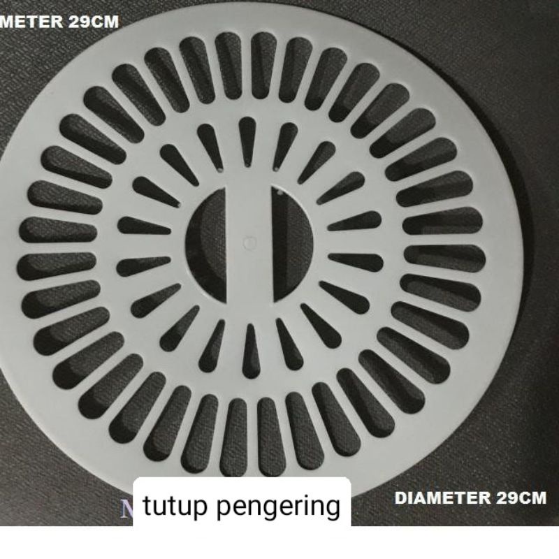 TUTUP PENGERING , 29CM  , BULAT MESIN CUCI 2 TABUNG / SPINER CUP