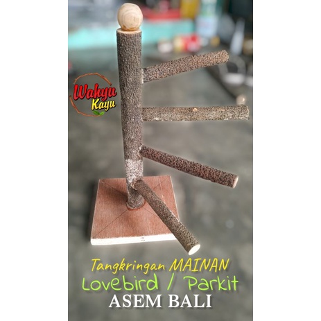 TANGGA MAINAN untuk LOVEBIRD / PARKIT  BAHAN ASEM BALI