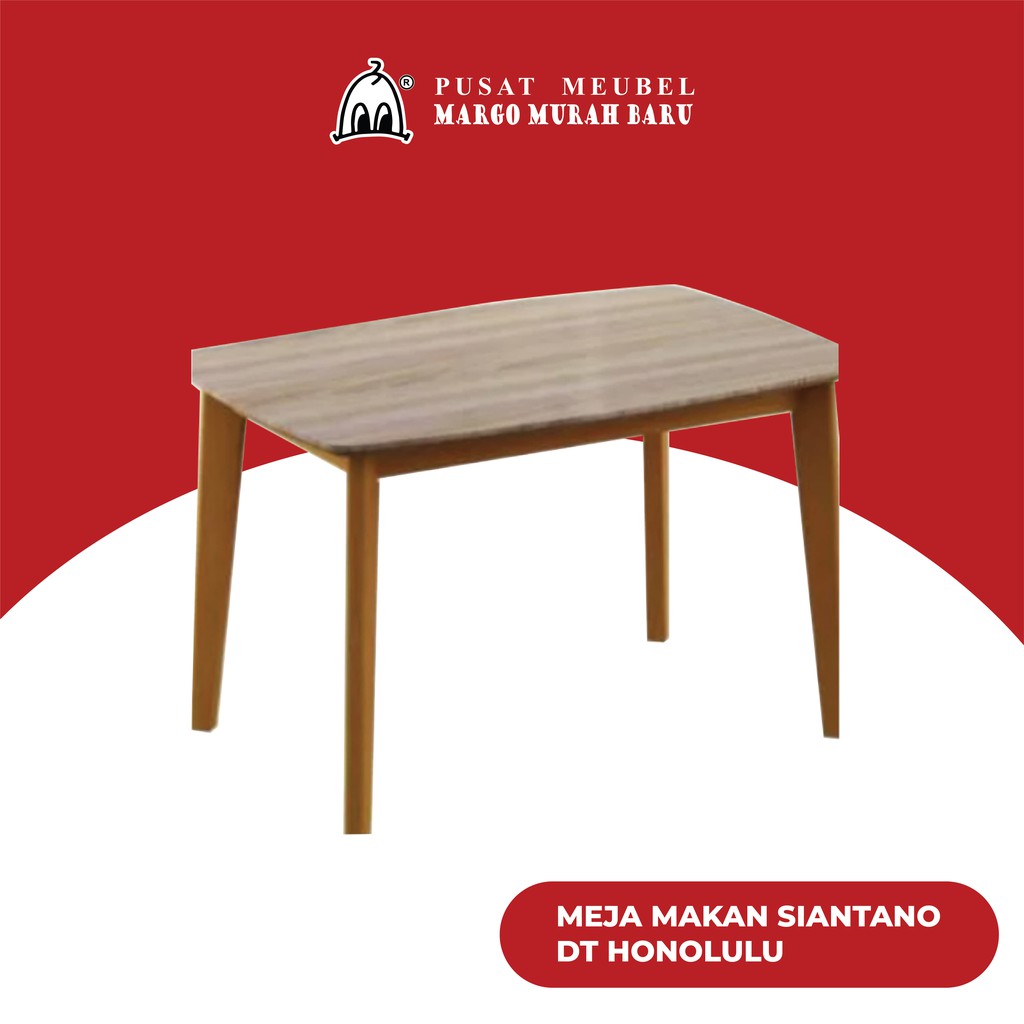Meja Makan Siantano DT Honolulu