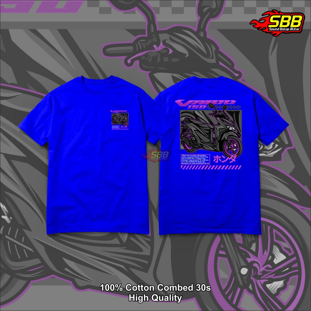 Kaos Racing Vario 160 Distro Katun Combed Soundbalapblitar