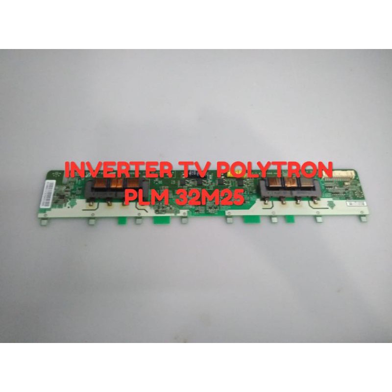 INVERTER TV LCD POLYTRON PLM 32M22-PLM 32M25-PLM32M12-PLM32B21 ORIGINAL COPOTAN