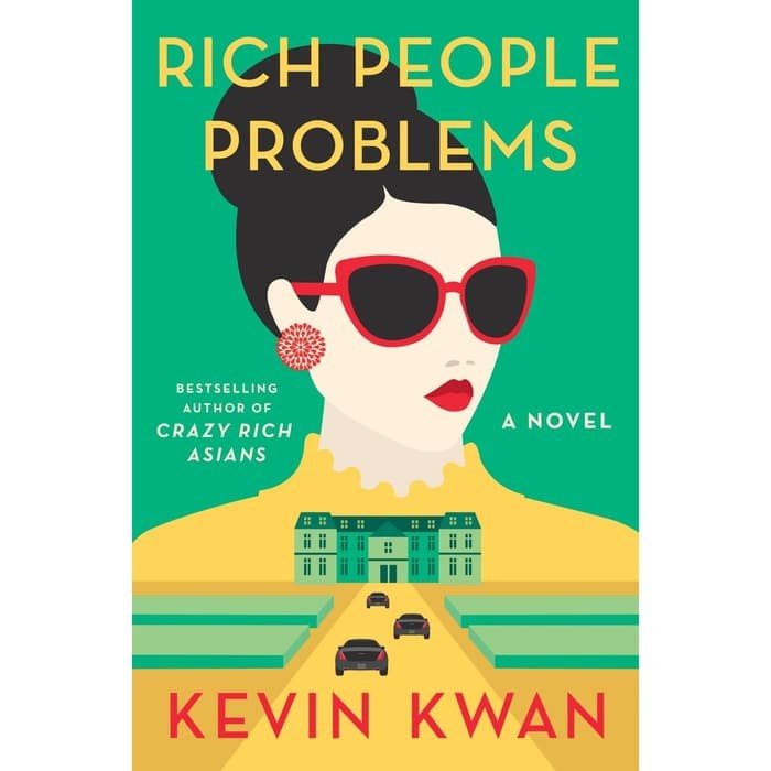 Kevin Kwan - Rich People Problems