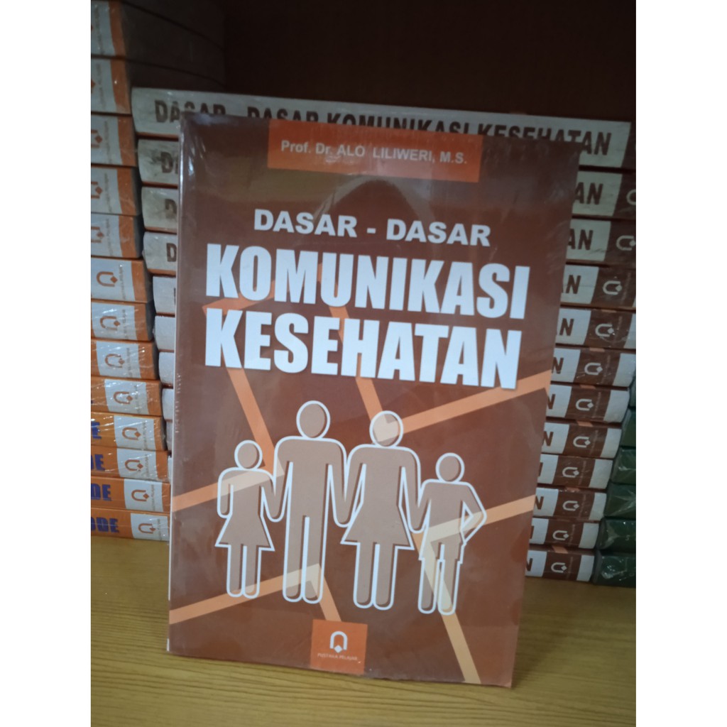 

Dasar-Dasar Komunikasi Kesehatan - Pustaka Pelajar