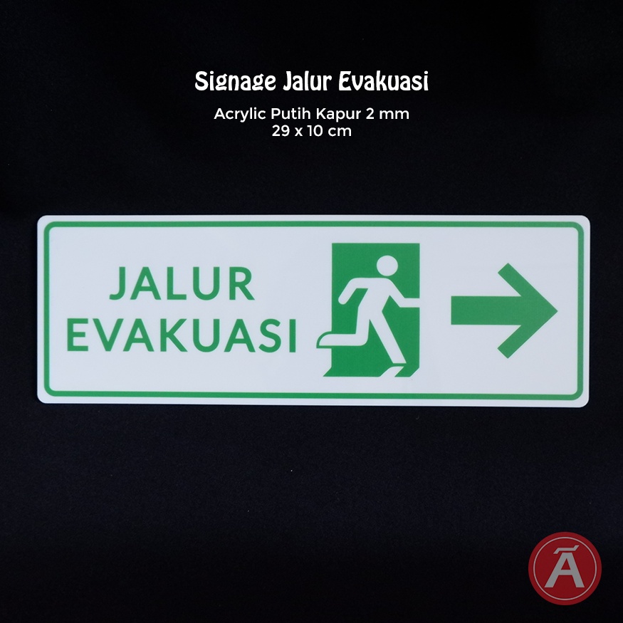 

Sign JALUR EVAKUASI B