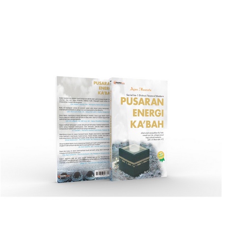 PUSARAN ENERGI KA'BAH - AGUS MUSTOFA - PADMA PRESS