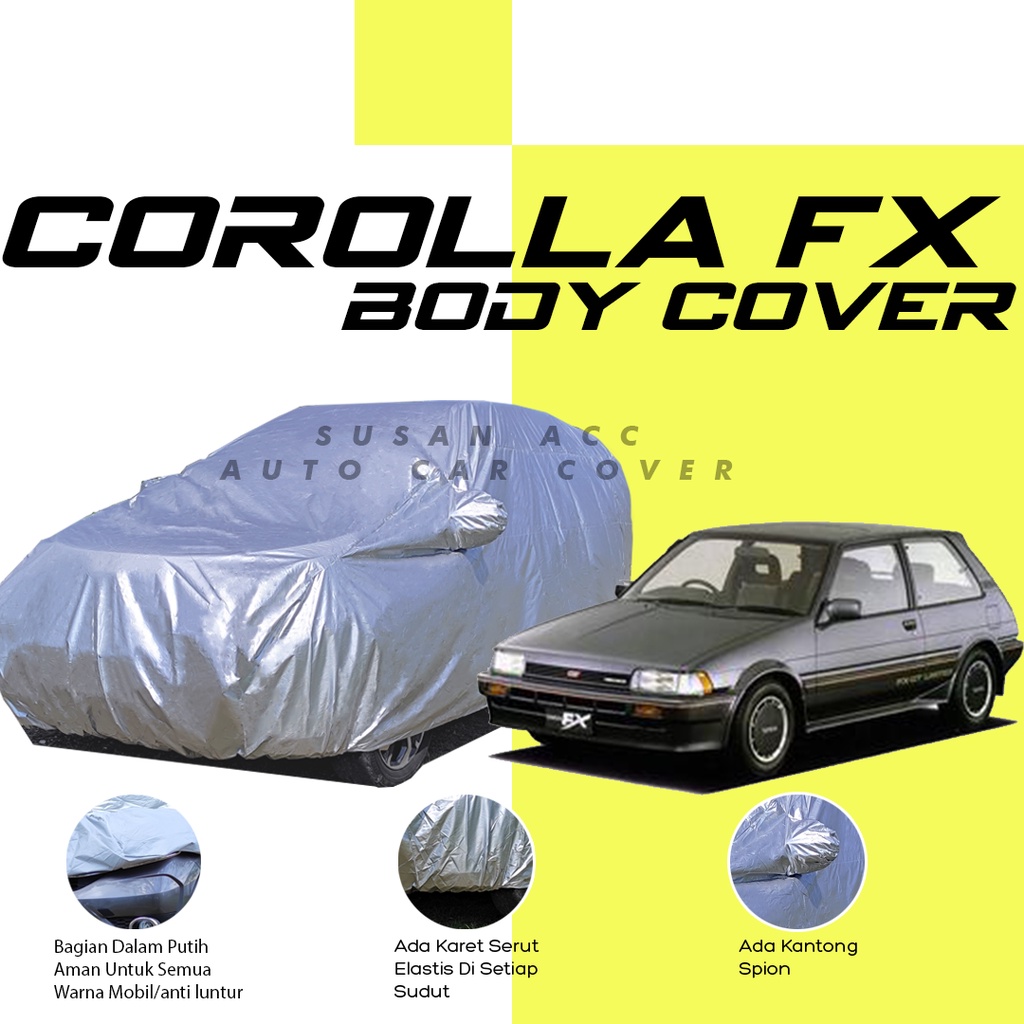 Body Cover Mobil corolla Sarung Mobil Corolla/Corolla fx/Corolla dx/corolla gl/corolla great/corolla twincam gti/corolla twincam/corolla twincam gt/corolla corvet/corolla coupe/corolla corona