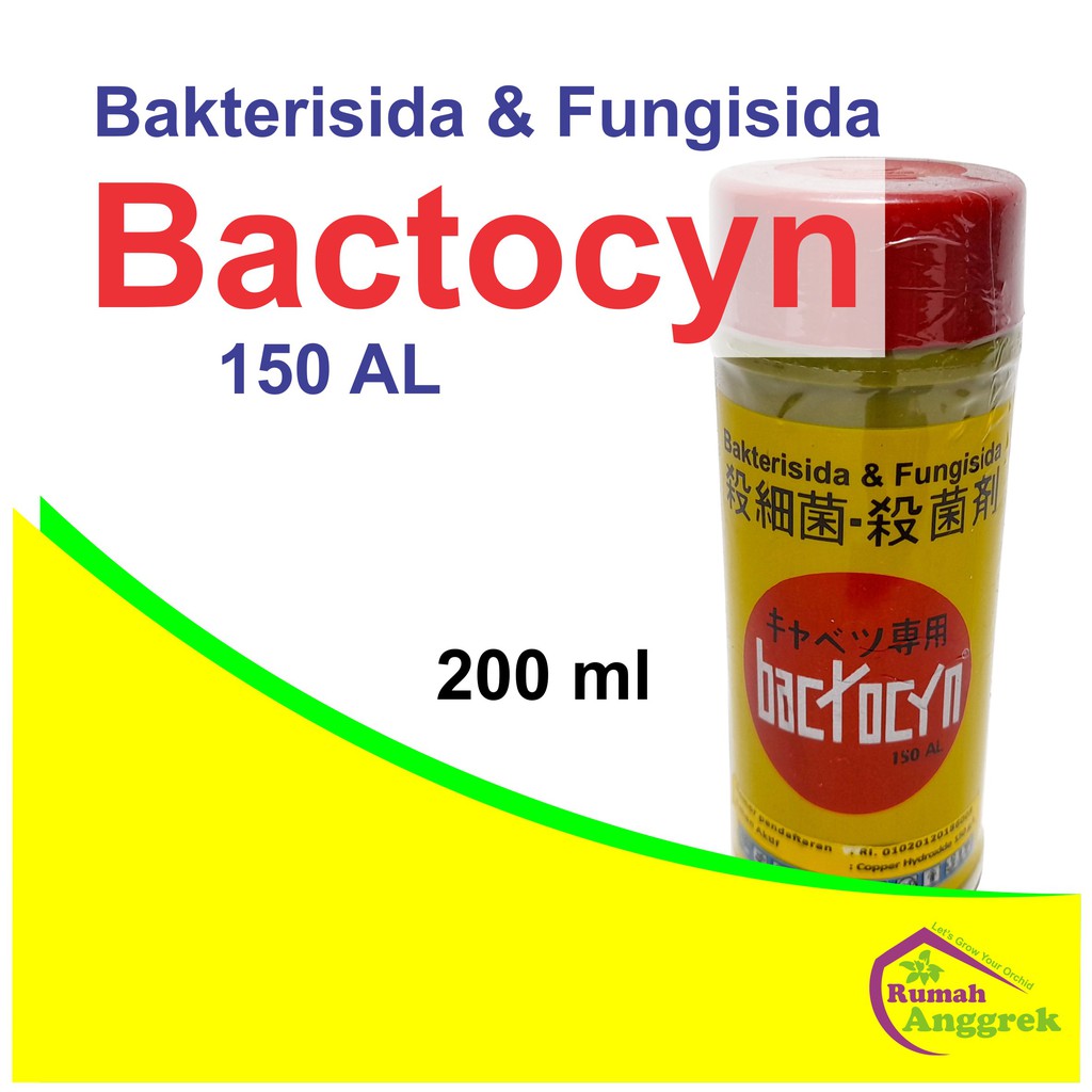 Bakterisida Bactocyn 150 AL 200 ml pestisida fungisida anggrek obat jamur bakteri busuk bactocin