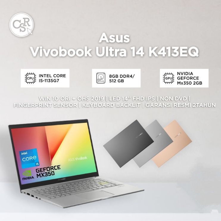LAPTOP ASUS VIVOBOOK ULTRA K413EQ INTEL CORE I5-1135G7 RAM 8GB SSD 512GB VGA NVIDIA GEFORCE MX350