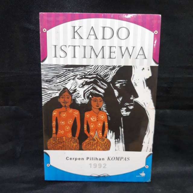 KADO ISTIMEWA - CERPEN PILIHAN KOMPAS 1992