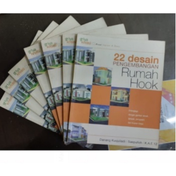 Buku 22 DESAIN PENGEMBANGAN RUMAH HOOK - GRIYA KREASI, bangun rumah idaman