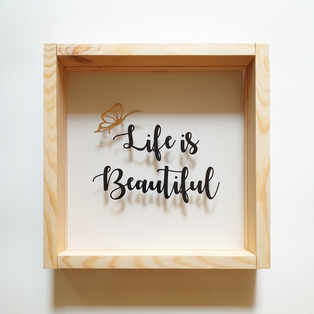 Hiasan Dinding Kayu - Life is Beautiful - Frame kata kata Motivasi