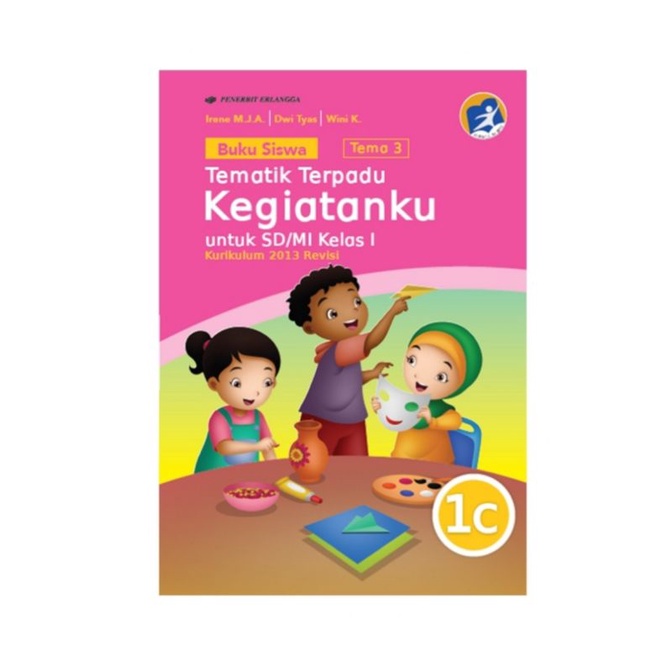 BK SISWA TEMATIK TERPADU 1C: KEGIATANKU/K13N-HET SIPLAH