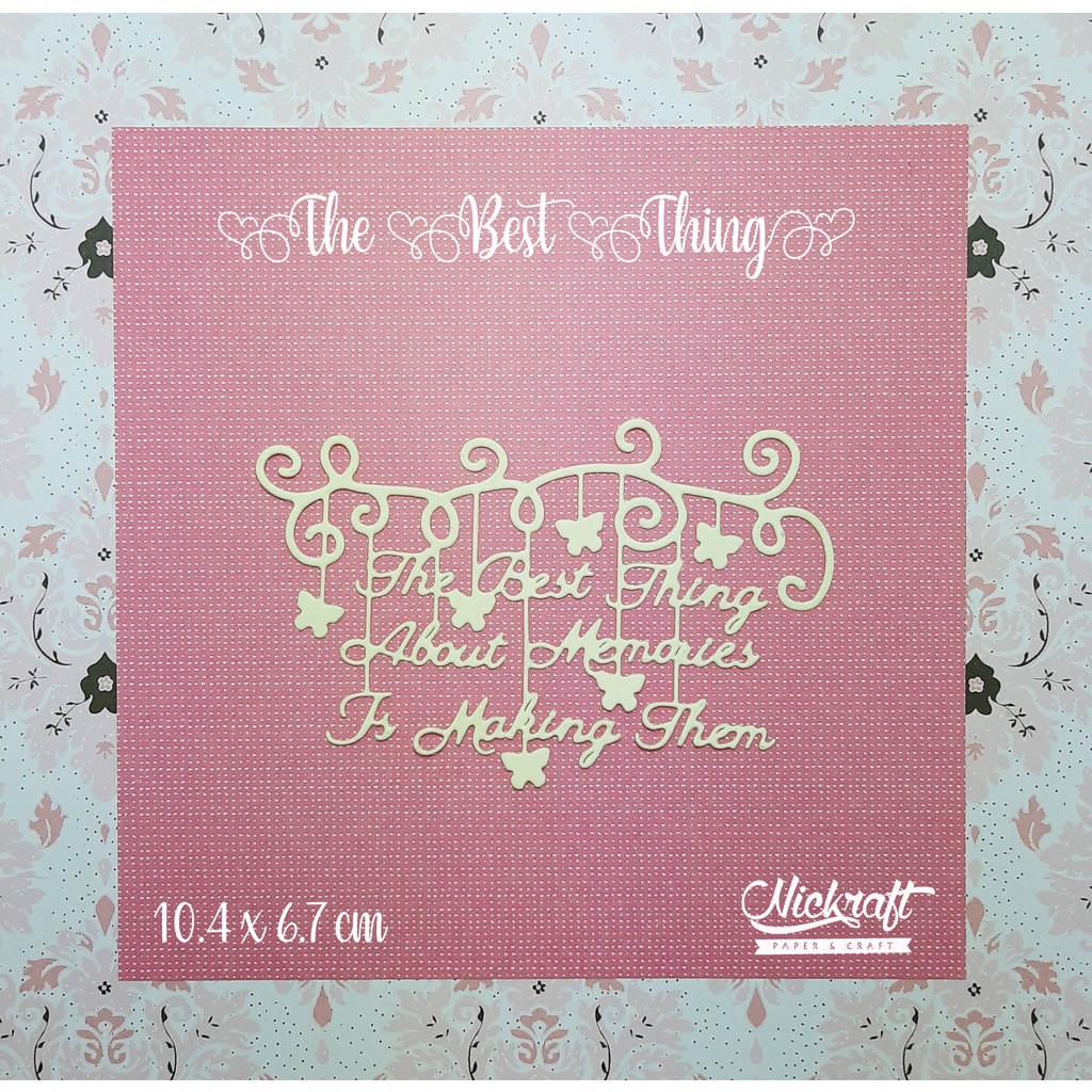 

THE BEST THING IN LIFE - HIASAN SCRAPBOOK TULISAN UCAPAN SENTIMENT WORD
