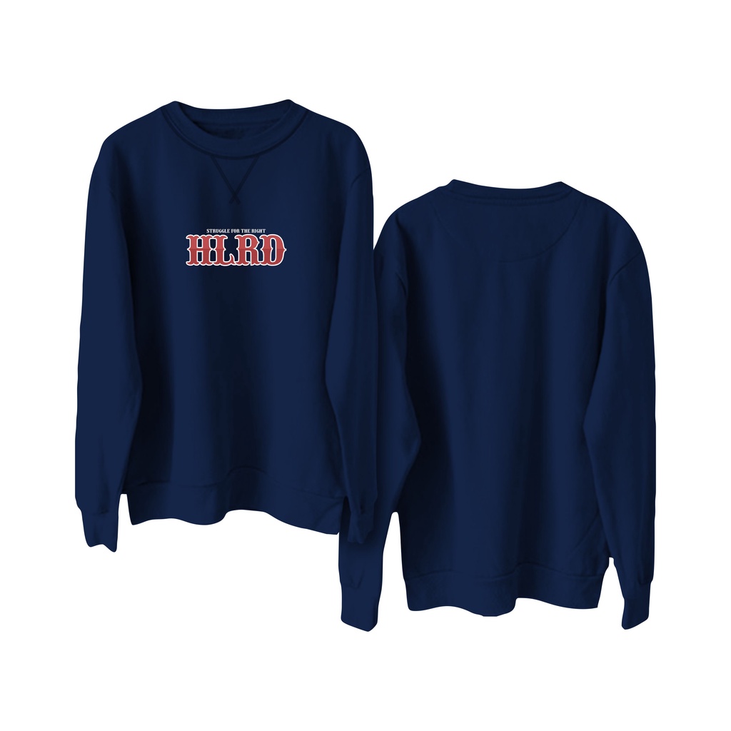Crewneck sweatshirt sablon DTF || Holyrider Sweter Basic STRUGGLE FOR THE RIGHT size M - XXL ( Pria &amp; Wanita )