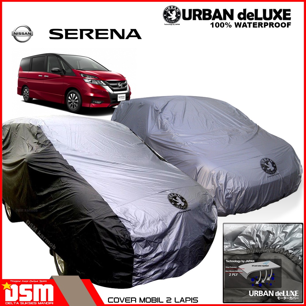 Urban Deluxe Cover Mobil 2 Lapis Nissan Serena / 100% Waterproof Dan Anti Gores