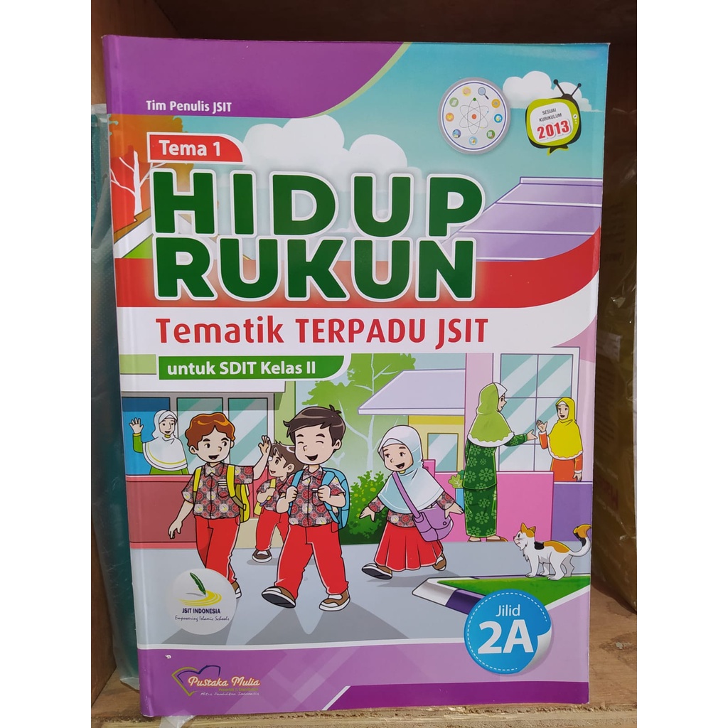 Buku Tematik Terpadu JSIT Untuk Kelas 2 SDIT Pustaka Mulia