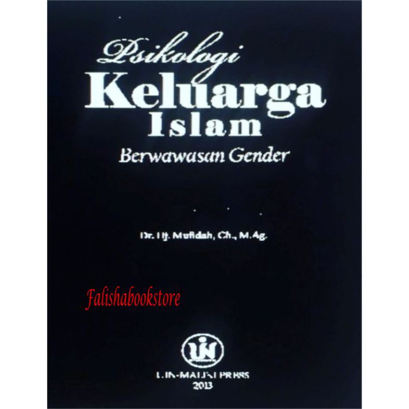 PSIKOLOGI KELUARGA ISLAM BERWAWASAN GENDER