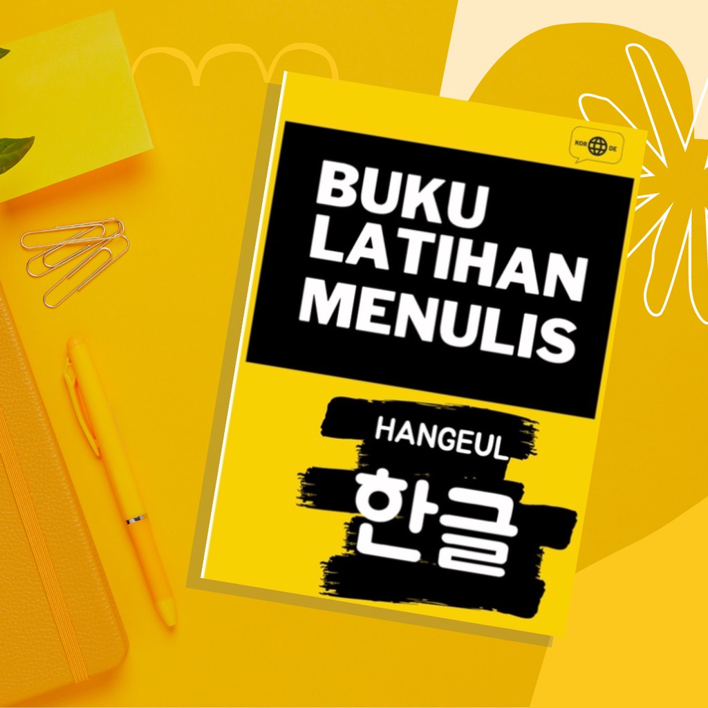 

Menulis Huruf Hangeul Bahasa Korea Dasar