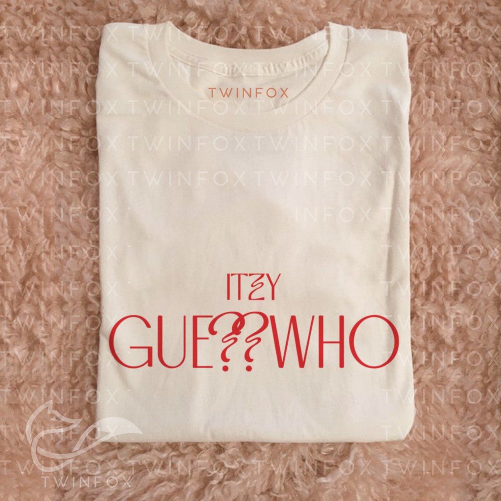 Kaos Kpop Unisex Itzy Guess Who