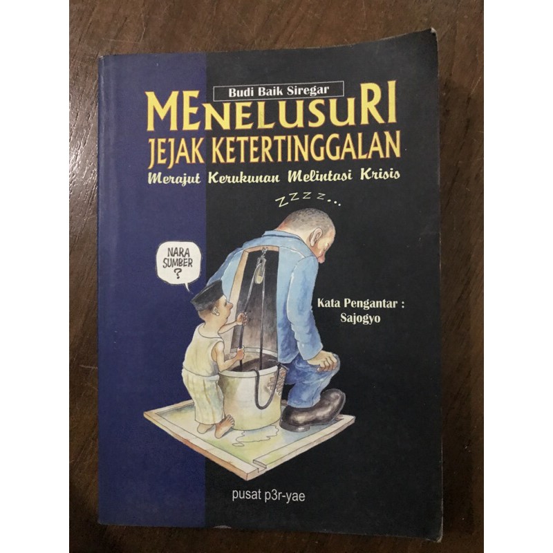 

MENELUSURI JEJAK KETERTINGGALAN