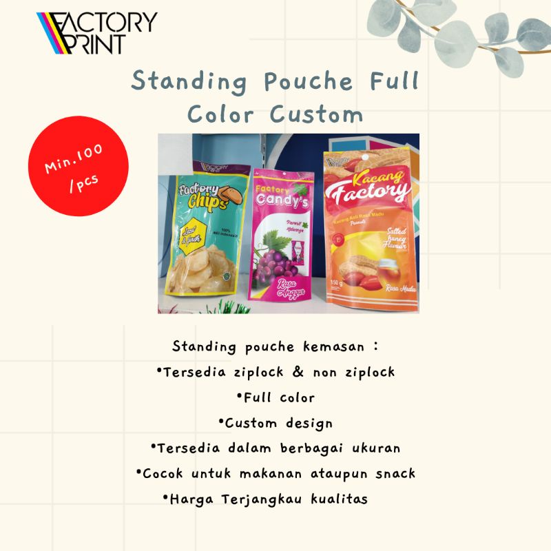 

FACTORY PRINT - STANDING POUCHE FULL COLOR CUSTOM