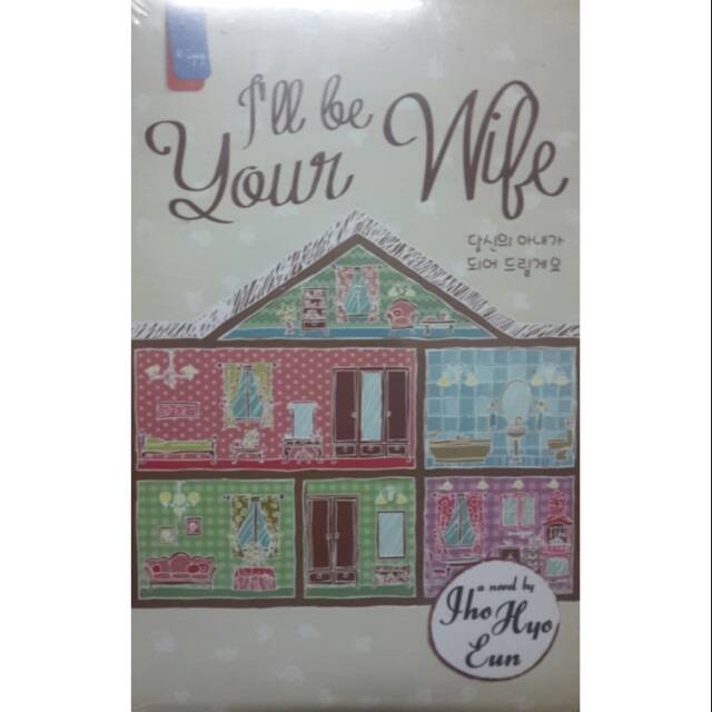I'll be Your Wife - Jho Hyo Eun