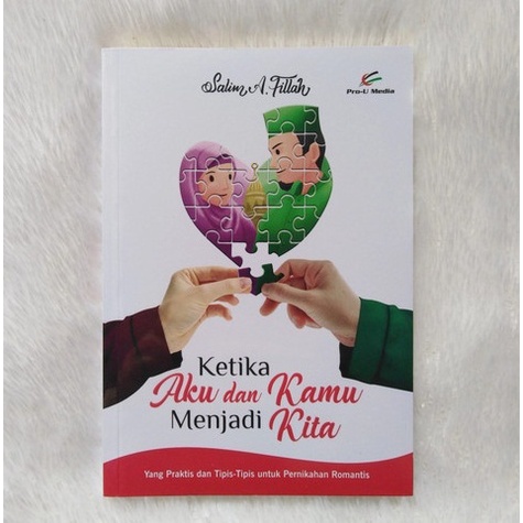 

Ketika Aku Dan Kamu Menjadi Kita. PRO U MEDIA