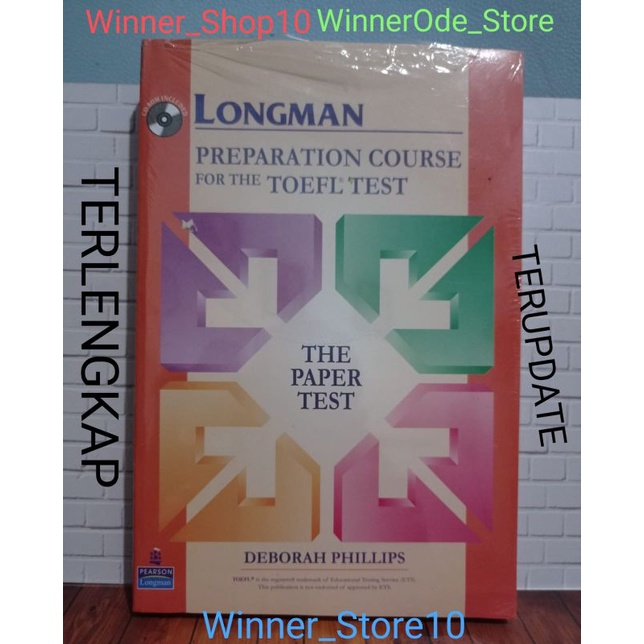Buku LONGMAN PREPARATION COURSE for the TOEFL TEST- The Paper Test by Deborah Phillips/ Bonus CD-PBT
