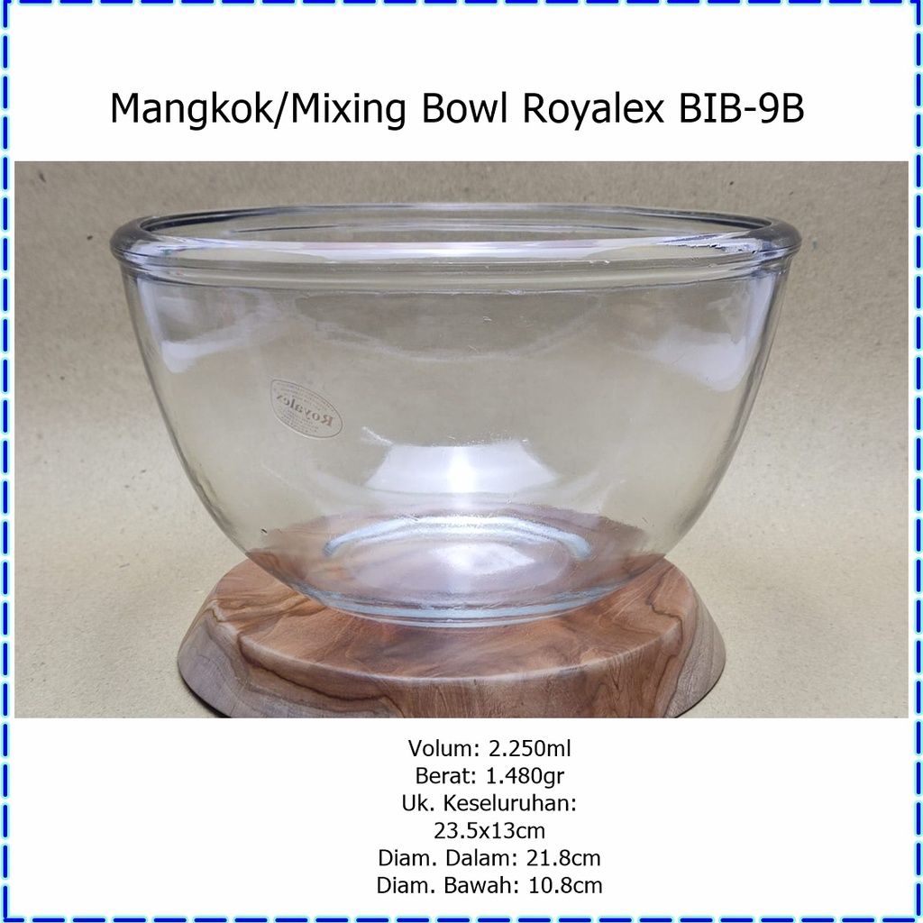 Mangkok/Komwas/Mixing Bowl/Baskom Kaca Royalex (Microwaveable) Tempered Glass BIB-9B 23.5cm