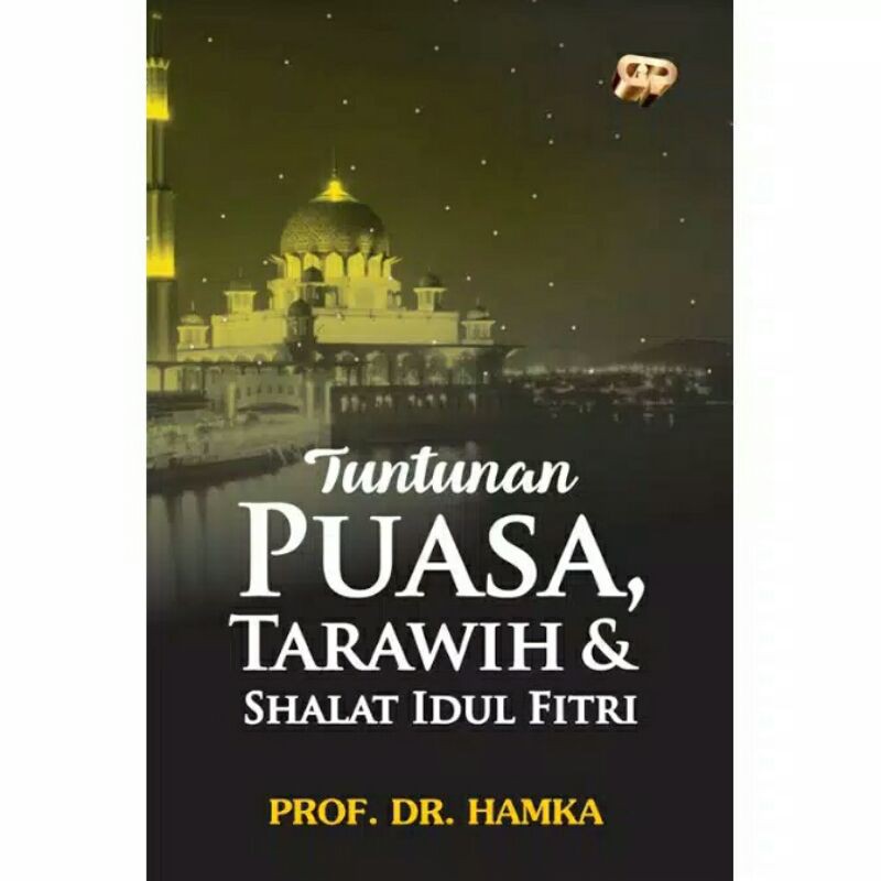 Tuntunan Puasa -  Tarawih Dan shalat Idul Fitri