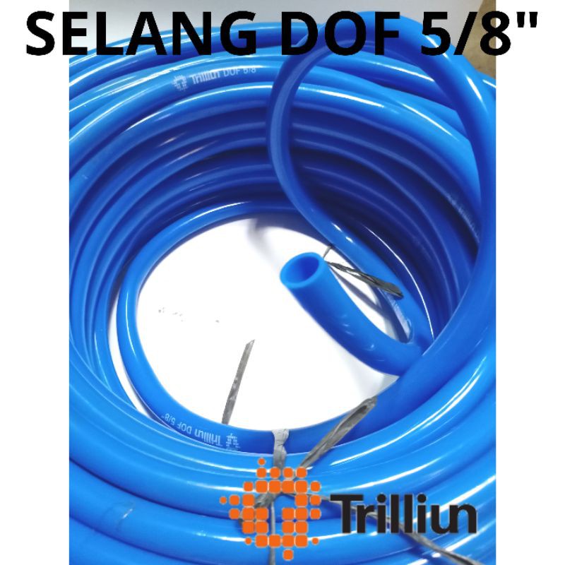 Selang 5/8 Dof TRILLIUN | selang Dof 5/8