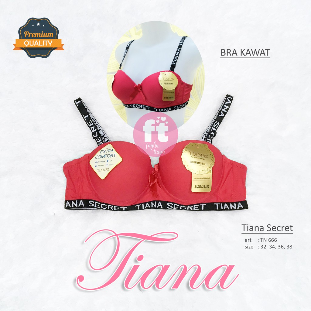 TIANA | Push Up Bra TIANA SECRET / Bra Kawat / art TN 666