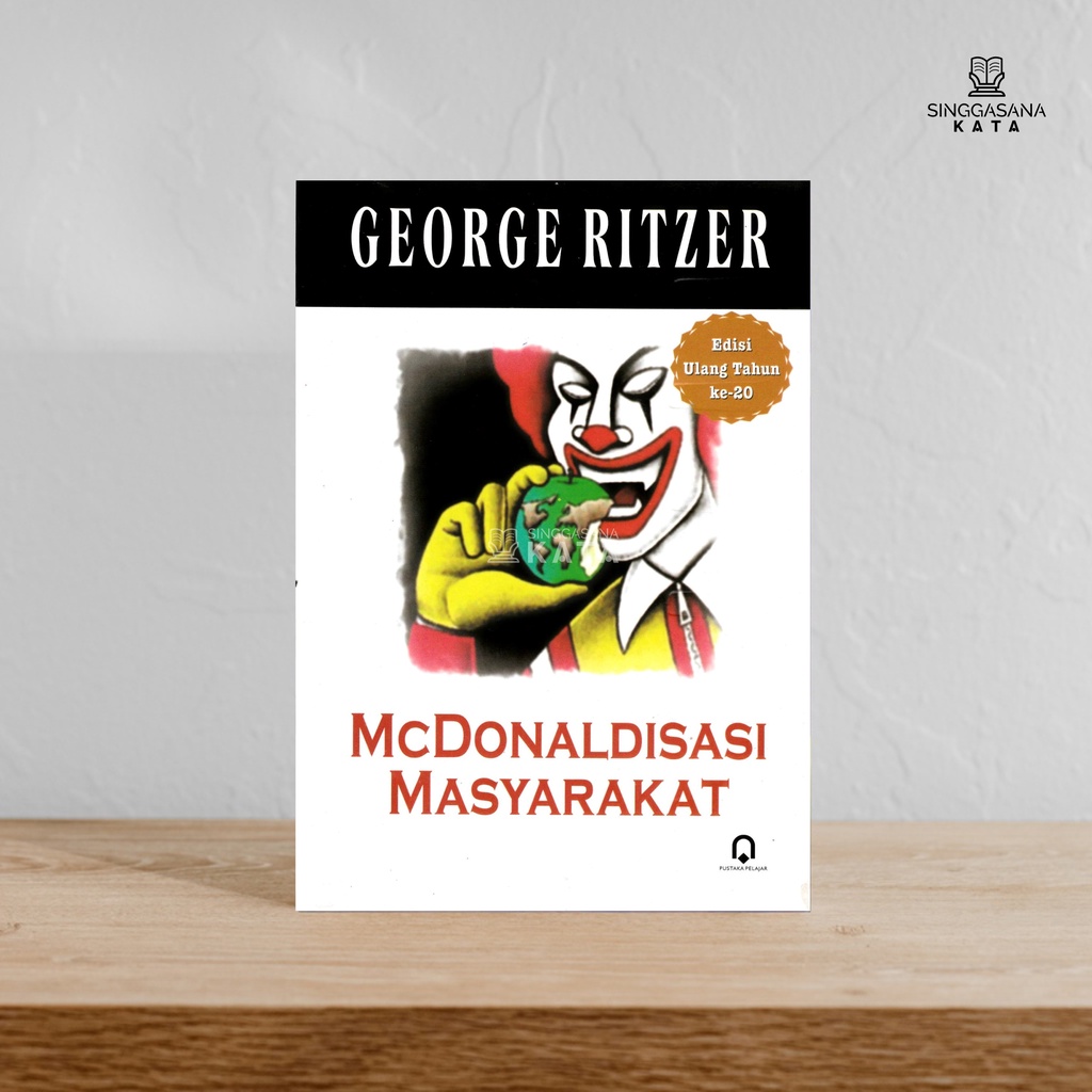 McDONALDISASI MASYARAKAT - George Ritzer
