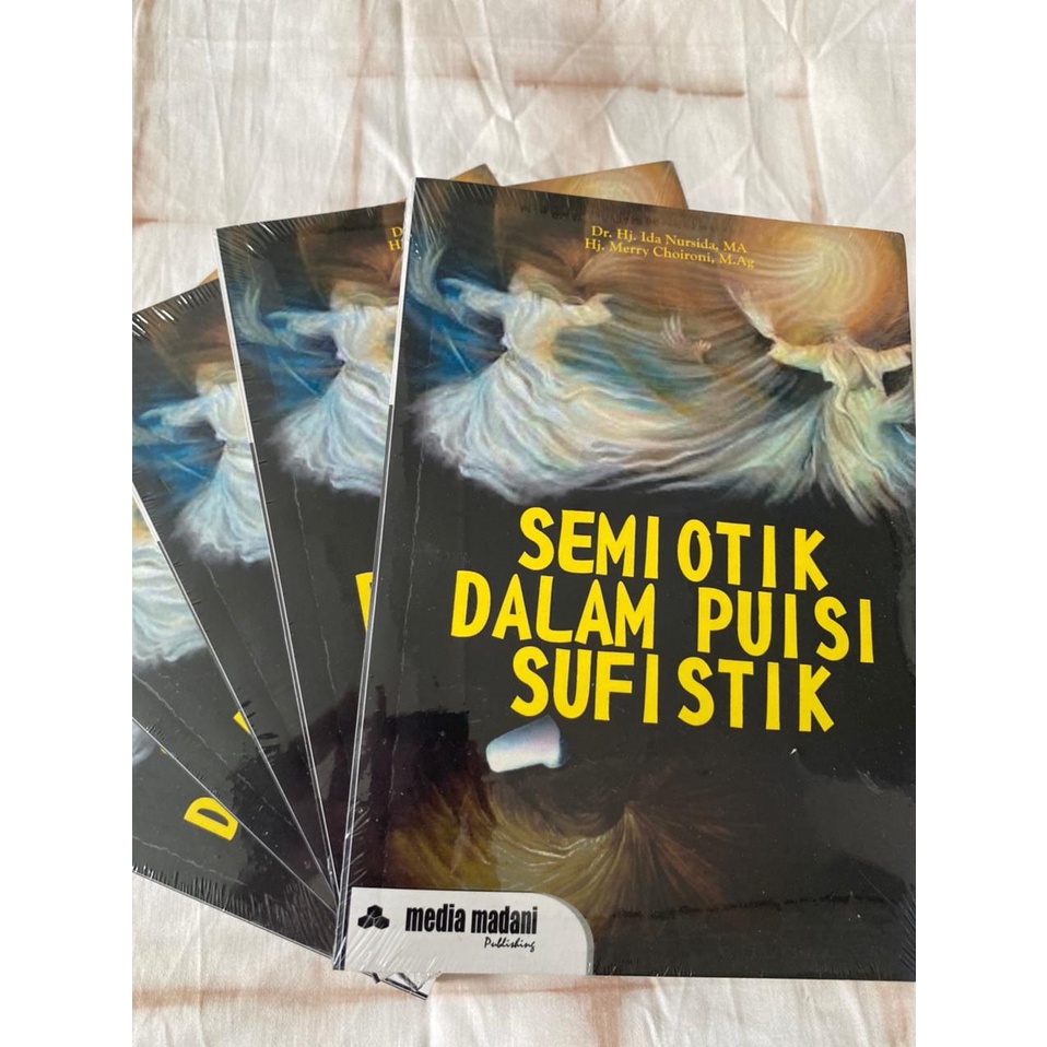 SEMIOTIK DALAM PUISI SUFISTIK by Ida Nursida dan Merry Choironi - Buku Puisi Sufi - Sastra Arab