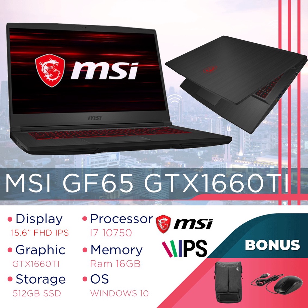 laptop msi gf65 i7 10750 ram 16gb 512gb ssd gtx1660ti 6gb windows 10 15 6  fhd ips