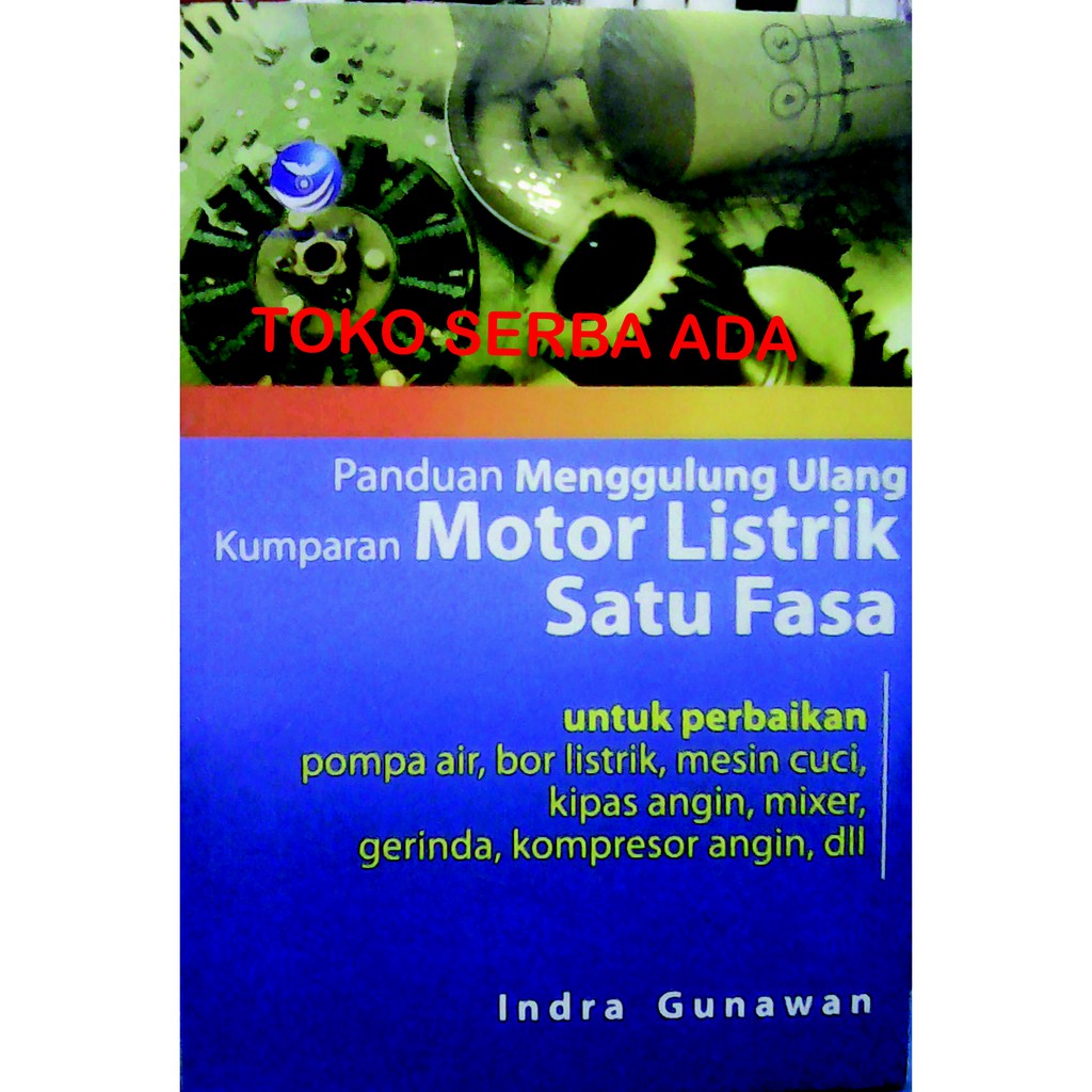 jual-panduan-menggulung-ulang-kumparan-motor-listrik-satu-fasa-indra