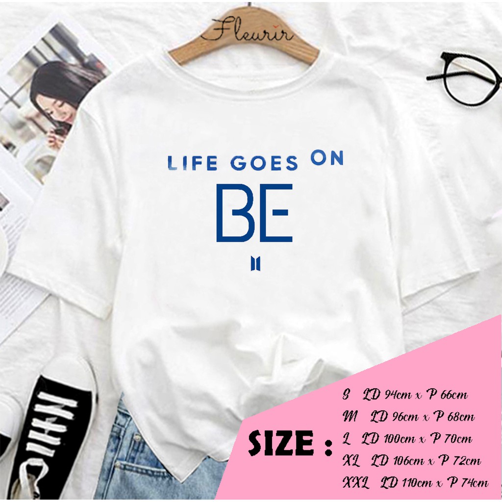 FLEURIR - KAOS  LIFE GOES ON SB WANITA DEWASA LENGAN PENDEK TEE UNISEX