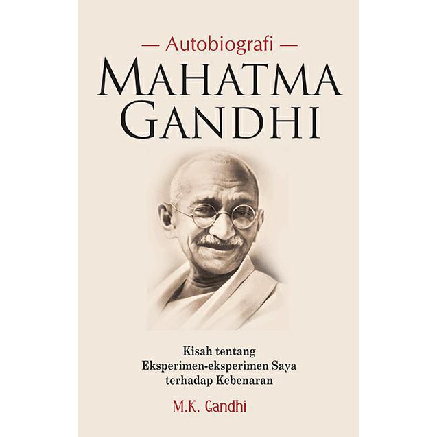 Terbaru Auto Biografi Mahatma Gandhi Soft Cover Dijamin Ori Shopee Indonesia