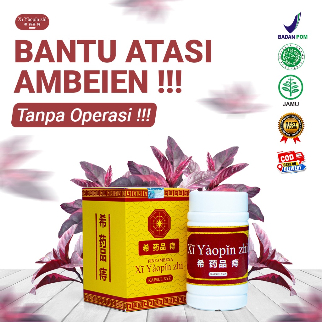 XI YAOPIN ZHI - Atasi BAB Darah Ambeien Benjolan Anus Ambien AMPUH HERBAL CINA BERKHASIAT AMAN