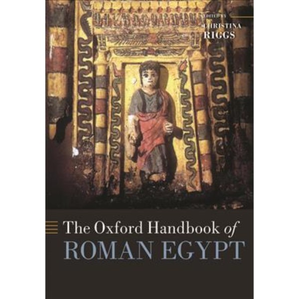 The Oxford Handbook of Roman Egypt - 9780198854906