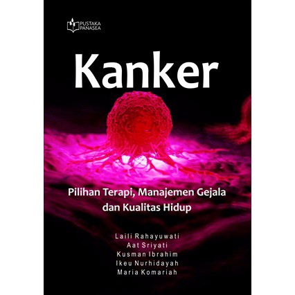 Jual Buku Kanker; Pilihan Terapi, Manajemen Gejala Dan Kualitas Hidup ...