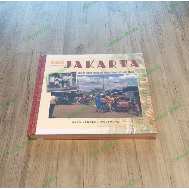 

250 YEARS IN OLD JAKARTA
