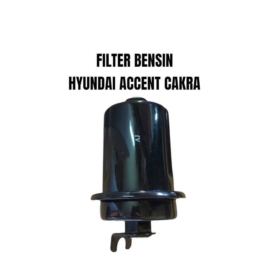FILTER BENSIN ACCENT CAKRA SARINGAN FUEL FILTER BENSIN HYUNDAI ACCENT CAKRA