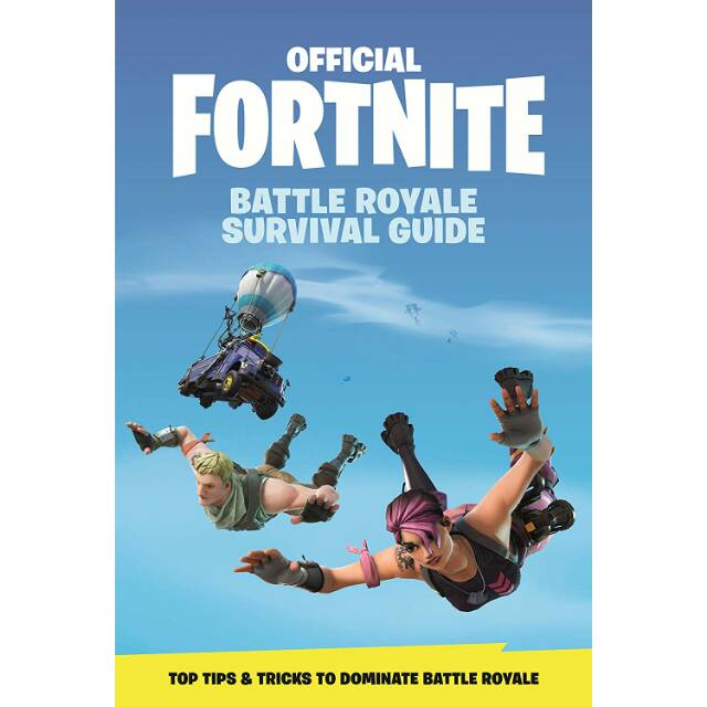FORTNITE (Official) : Battle Royale Survival Guide (Official Fortnite)